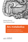 Vanessa Höving, Peter Risthaus - Ars metabolica