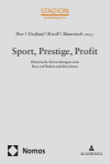 Walter M. Iber, Johannes Gießauf, Harald Knoll, Peter Mauritsch - Sport, Prestige, Profit