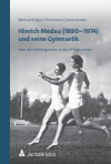 Michael Krüger, Finn Kramer, Paula Giesler - Hinrich Medau (1890–1974) und seine Gymnastik