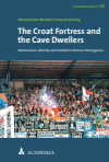 Massimiliano  Maidano, Gary Armstrong - The Croat Fortress and the Cave Dwellers