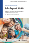 Fabian Pels, Jens Kleinert - Schulsport 2030