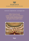 Giulia Brunello, Raphaël Bortolotti, Annette Kappeler - Feltre’s Teatro Sociale and the Role of Provincial Theatres in Italy and the Habsburg Empire during the Nineteenth Century