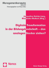 Jacqueline Heider-Lang, Alexandra Merkert - Digitale Transformation in der Bildungslandschaft - den analogen Stecker ziehen?