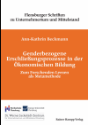 Ann-Kathrin Beckmann - Genderbezogene Erschließungsprozesse in der Ökonomischen Bildung