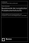 Florian Schumann - Bauelemente des europäischen Produktsicherheitsrechts