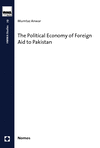 Mumtaz Anwar - The Political Economy of Foreign Aid to Pakistan