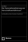 Jens Wissel - Die Transnationalisierung von Herrschaftsverhältnissen