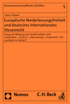 Tobias Stewen - Europäische Niederlassungsfreiheit und deutsches internationales Steuerrecht