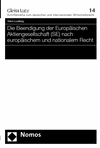 Gero Ludwig - Die Beendigung der Europäischen Aktiengesellschaft (SE) nach europäischem und nationalem Recht