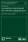 Sébastien Vitali - La protection internationale des indications géographiques