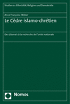 Anne Françoise Weber - Le Cèdre islamo-chrétien