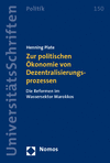 Henning Plate - Zur politischen Ökonomie von Dezentralisierungsprozessen
