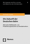 Christoph Drapatz - Die Zukunft der Deutschen Bahn