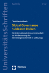 Christian Aulbach - Global Governance nuklearer Risiken