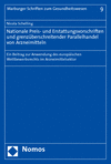 Nicola Schelling - Nationale Preis- und Erstattungsvorschriften und grenzüberschreitender Parallelhandel von Arzneimitteln