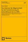 Renate Kaplan - Das Interesse der Allgemeinheit bei der Konkretisierung der Generalklausel des § 3 UWG