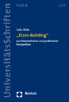 Julia Stütz - "State-Building" aus theoretischer und praktischer Perspektive