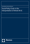 Constanze Semmelmann - Social Policy Goals in the Interpretation of Article 81 EC