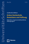Caroline-Ann Schlösser - Grüne Gentechnik, Koexistenz und Haftung