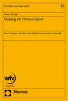 Heiko Striegel - Doping im Fitness-Sport