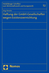 Jörg Henzler - Entwicklung der Existenzvernichtungshaftung durch die Rechtsprechung des BGH
