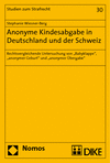 Stephanie Wiesner-Berg - Anonyme Kindesabgabe in Deutschland und der Schweiz