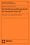 Wolfram Cremer, Stefan Huster - Die Rentenauszahlung durch die Deutsche Post AG