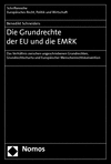 Benedikt Schneiders - Die Grundrechte der EU und die EMRK