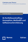 Frank Bensberg - BI-Portfoliocontrolling - Konzeption, Methodik und Softwareunterstützung