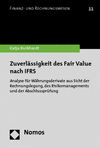 Katja Burkhardt - Zuverlässigkeit des Fair Value nach IFRS