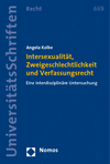 Angela Kolbe - Intersexualität, Zweigeschlechtlichkeit und Verfassungsrecht