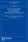 Hannes Reiher - Der Vertragsbegriff im europäischen Internationalen Privatrecht