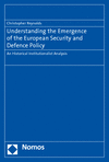Christopher Reynolds - Understanding the Emergence of the European Security and Defence Policy