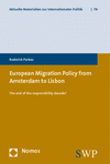 Roderick Parkes - European Migration Policy from Amsterdam to Lisbon
