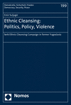 Emir Suljagic - Ethnic Cleansing: Politics, Policy, Violence