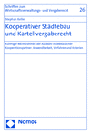 Stephan Keller - Kooperativer Städtebau und Kartellvergaberecht