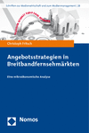 Christoph Fritsch - Angebotsstrategien in Breitbandfernsehmärkten