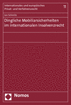 Jan Schmitz - Dingliche Mobiliarsicherheiten im internationalen Insolvenzrecht