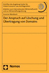 Susanne Weckbach - Der Anspruch auf Löschung und Übertragung von Domains