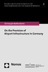 Christoph Wollersheim - On the Provision of Airport Infrastructure in Germany