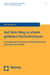 Eva Hartmann - Auf dem Weg zu einem globalen Hochschulraum