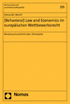 Alexander Morell - (Behavioral) Law and Economics im europäischen Wettbewerbsrecht