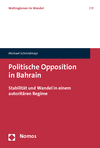 Michael Schmidmayr - Politische Opposition in Bahrain