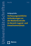 Wolfgang Reißer - Verfassungsrechtliche Anforderungen an die Medienkontrolle im Bereich Jugend- und Erwachsenenschutz