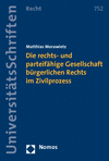 Matthias Morawietz - Die rechts- und parteifähige Gesellschaft bürgerlichen Rechts im Zivilprozess