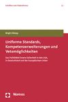 Birgit Oldopp - Uniforme Standards, Kompetenzerweiterungen und Vetomöglichkeiten