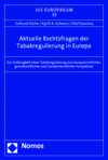 Eckhard Pache, Kyrill-A. Schwarz, Olaf Sosnitza - Aktuelle Rechtsfragen der Tabakregulierung in Europa