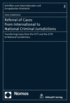 Lena Lindemann - Referral of Cases from International to National Criminal Jurisdictions