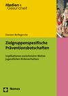Doreen Reifegerste - Zielgruppenspezifische Präventionsbotschaften