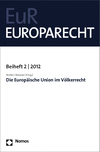 Walter Obwexer - Die Europäische Union im Völkerrecht